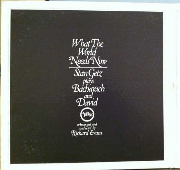 Stan Getz – What The World Needs Now - Stan Getz Plays Bacharach And David - Vinyl