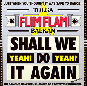 Tolga Flim Flam Balkan* – Shall We Do It Again (Yeah! Yeah!) - Vinyl