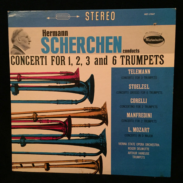 Hermann Scherchen, Vienna State Opera Orchestra*, Roger Delmotte, Arthur Haneuse – Concerti For 1, 2, 3, And 6 Trumpets - Vinyl