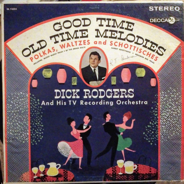 Dick Rodgers & His T.V. Recording Orchestra – Good Time Old Time Melodies - Vinyl