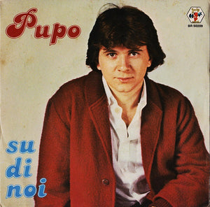 Pupo – Su Di Noi – Vinyl Lp "7 Seven inch record