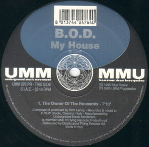 B.O.D. – My House / No More Mind Games Rmx - Vinyl