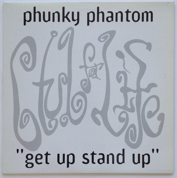Phunky Phantom – Get Up Stand Up - Vinyl