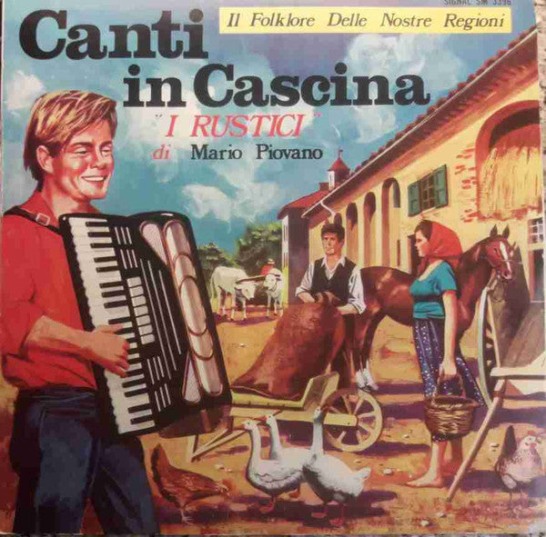 "I Rustici"* Di Mario Piovano – Canti In Cascina - Vinyl
