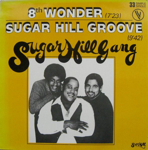 Sugarhill Gang – 8th Wonder / Sugar Hill Groove - Vinyl