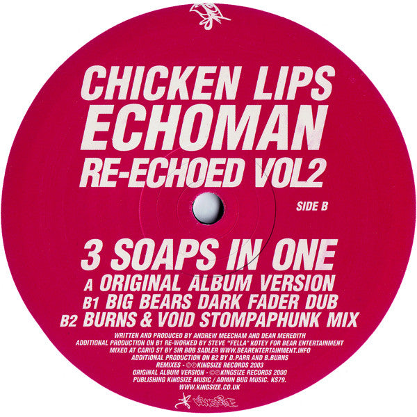 Chicken Lips – Echoman Re-Echoed Vol2: 3 Soaps In One – Vinyl