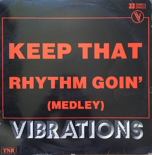 Vibrations (2) – Keep That Rhythm Goin' (Medley) - Vinyl