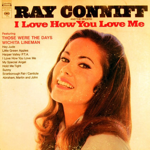 Ray Conniff And The Singers – I Love How You Love Me Vinyl