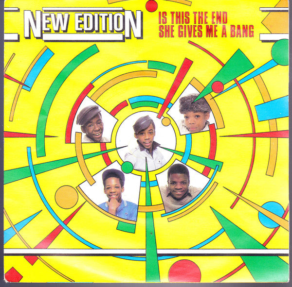 New Edition – Is This The End / She Gives Me A Bang - Vinyl