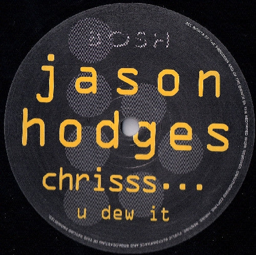 Jason Hodges – Chrisss... U Dew It EP - Vinyl