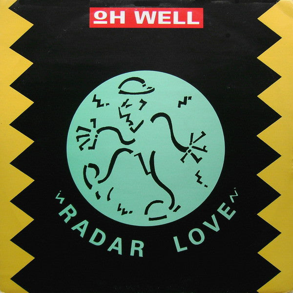 Oh Well – Radar Love - Vinyl