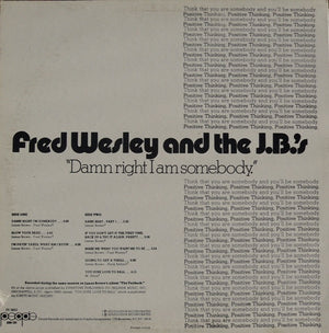 Fred Wesley And The J.B.'s* – Damn Right I Am Somebody - Vinyl