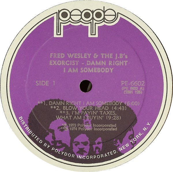 Fred Wesley And The J.B.'s* – Damn Right I Am Somebody - Vinyl