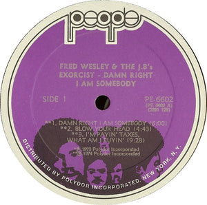 Fred Wesley And The J.B.'s* – Damn Right I Am Somebody - Vinyl