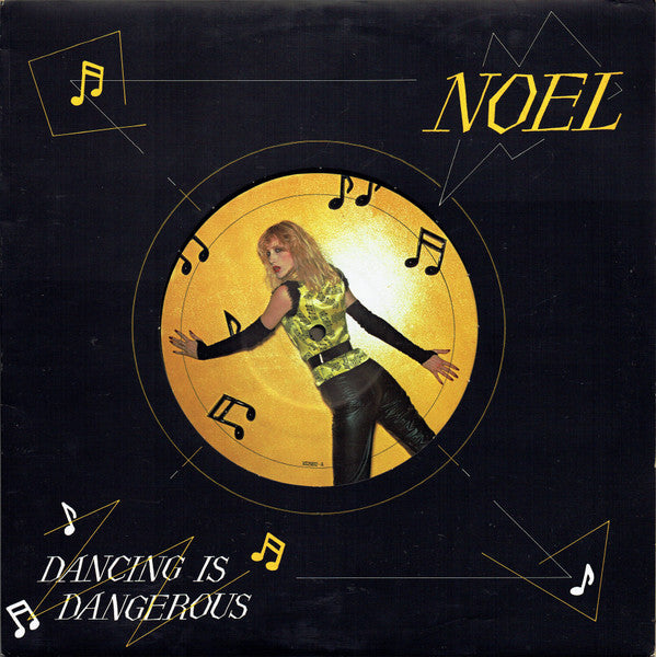 Noel (2) – Dancing Is Dangerous - Vinyl