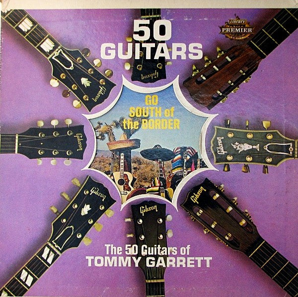 The 50 Guitars Of Tommy Garrett – 50 Guitars Go South Of The Border - Vinyl