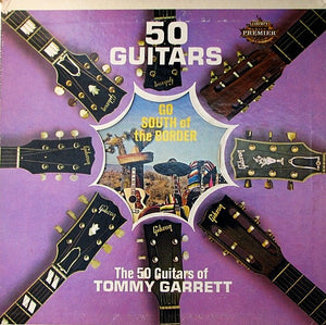 The 50 Guitars Of Tommy Garrett – 50 Guitars Go South Of The Border - Vinyl