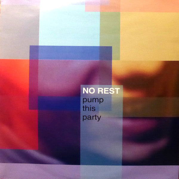 No Rest – Pump This Party - Vinyl