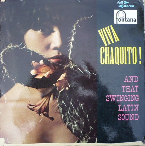 Chaquito – Viva Chaquito! And That Swinging Latin Sound - Vinyl