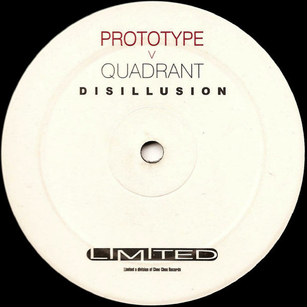 Prototype (4) v Quadrant (3) – Disillusion - Vinyl