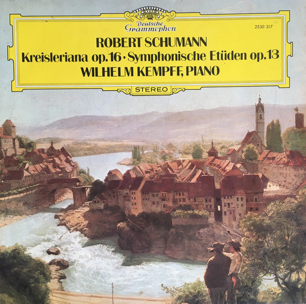 Robert Schumann - Wilhelm Kempff – Kreisleriana Op. 16 • Symphonische Etüden Op. 13 - Vinyl