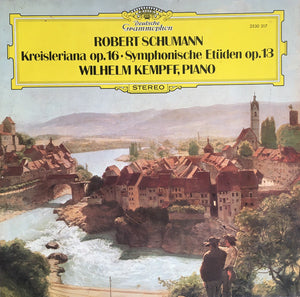 Robert Schumann - Wilhelm Kempff – Kreisleriana Op. 16 • Symphonische Etüden Op. 13 - Vinyl