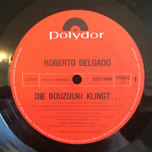 Roberto Delgado – Die Bouzouki Klingt ... - Vinyl