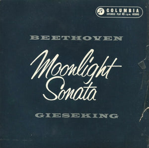 Beethoven*, Gieseking* – Moonlight Sonata - Vinyl Lp "7 Seven inch record