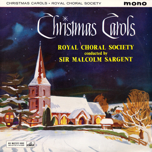Royal Choral Society*, Sir Malcolm Sargent – Christmas Carols – Vinyl