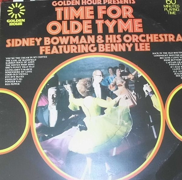 Sidney Bowman & His Orchestra* Featuring Benny Lee – Golden Hour Presents Time For Old Tyme - Vinyl