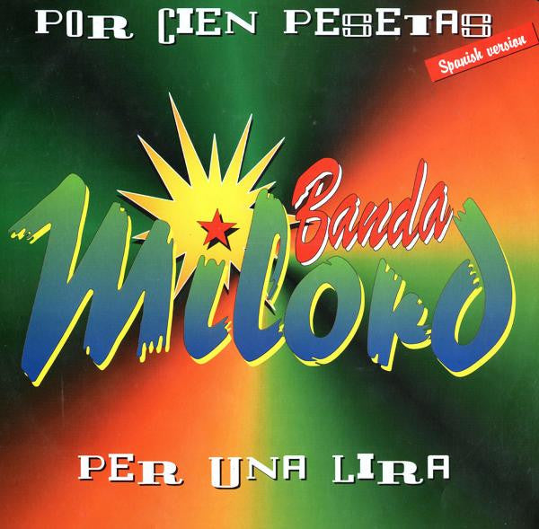 Banda Milord – Por Cien Pesetas (Spanish Version) / Per Una Lira - Vinyl