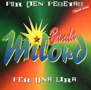 Banda Milord – Por Cien Pesetas (Spanish Version) / Per Una Lira - Vinyl