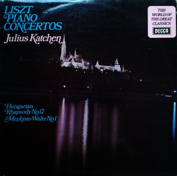 Liszt* : Julius Katchen – Piano Concertos / Hungarian Rhapsody No.12 / Mephisto Waltz No.1- Vinyl