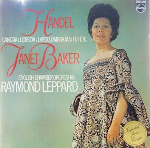 Handel* / Janet Baker, English Chamber Orchestra, Raymond Leppard – Cantata Lucrzia / Largo: Ombra Mai Fu / Etc. – Vinyl
