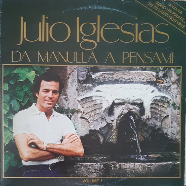 Julio Iglesias – Da Manuela A Pensami (Volume 1) - Vinyl