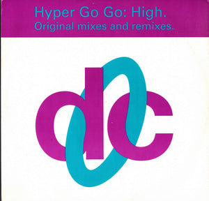 Hyper Go Go – High (Original Mixes And Remixes) - Vinyl
