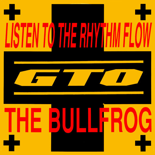 GTO – Listen To The Rhythm Flow / The Bullfrog - Vinyl