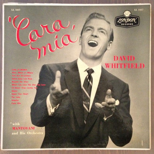 David Whitfield With Mantovani And His Orchestra And The Roland Shaw Orchestra – Cara Mia - Vinyl