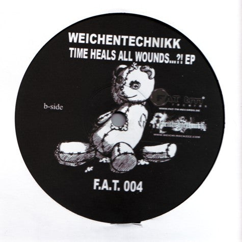 Weichentechnikk – Time Heals All Wounds...?! EP - Vinyl