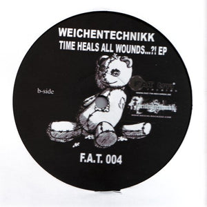 Weichentechnikk – Time Heals All Wounds...?! EP - Vinyl