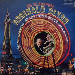 Reginald Dixon – Mr Blackpool - Vinyl