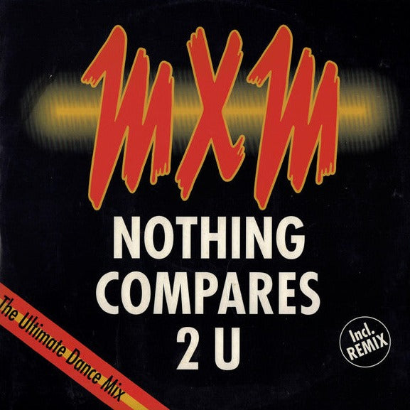 MXM – Nothing Compares 2 U Vinyl