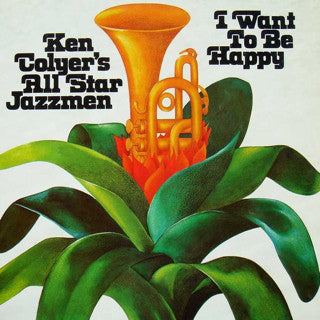 Ken Colyer's All Star Jazzmen* – I Want To Be Happy - Vinyl