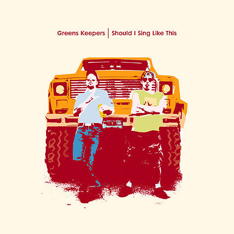 Greens Keepers – Should I Sing Like This - Vinyl