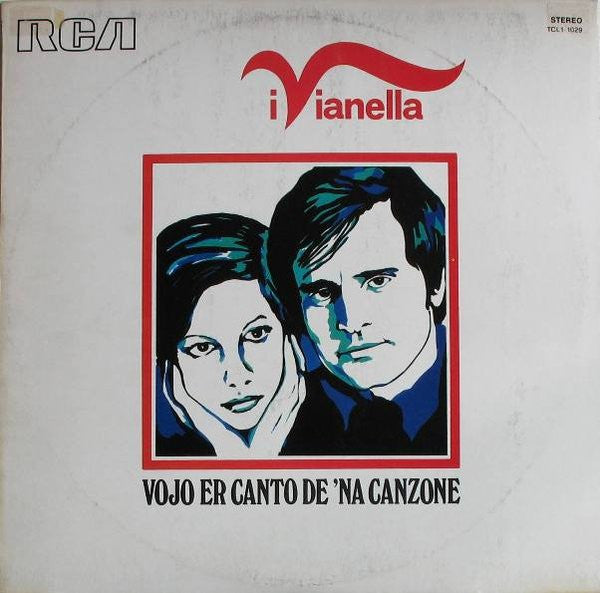 I Vianella – Vojo Er Canto De 'Na Canzone – Vinyl