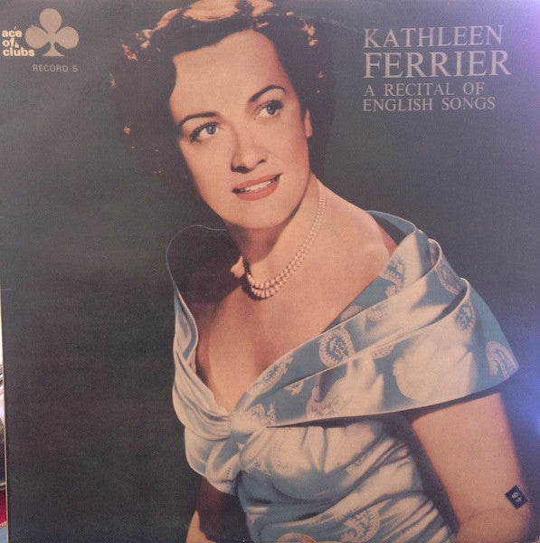 Kathleen Ferrier – A Recital Of English Songs - Vinyl