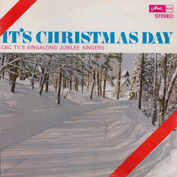 CBC TV's Singalong Jubilee Singers*, Singalong Jubilee* – It's Christmas Day - Vinyl
