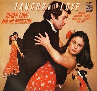 Geoff Love And His Orchestra* – Tangos With Love – Vinyl