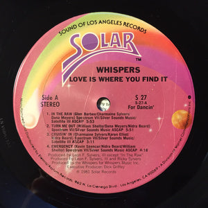 Whispers* – Love Is Where You Find It - Vinyl