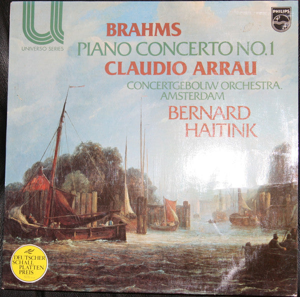 Brahms* - Claudio Arrau, Concertgebouw Orchestra, Amsterdam*, Bernard Haitink – Piano Concerto No. 1 - Vinyl